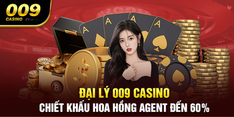 Điểm nổi bật của Đại lý 009 Casino