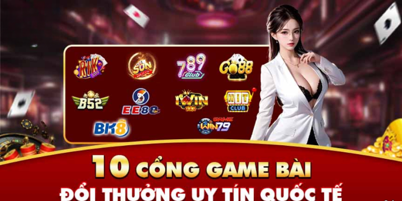 Sự Việc: Sòng bài hấp dẫn nhất trong top 10 game bài đổi thưởng uy tín