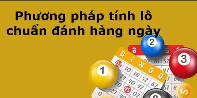 Hiểu rõ bản chất Phương pháp tính lô chuẩn đánh hàng ngày